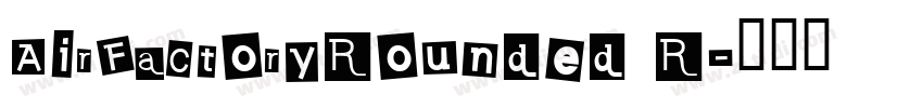 AirFactoryRounded R字体转换